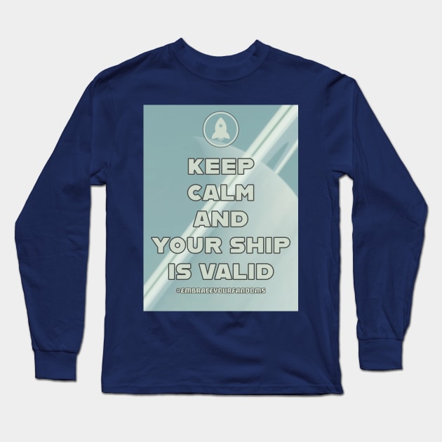 Keep Calm and Your Ship Is Valid with Planet Art Long Sleeve T-Shirt by OrionLodubyal